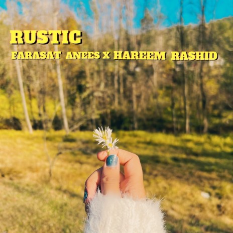 Rustic ft. farasat anees | Boomplay Music