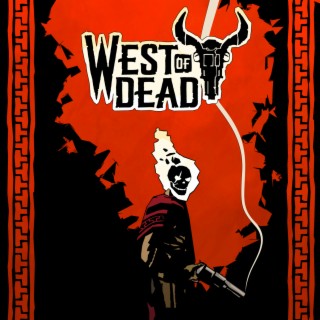 West of Dead (No longer on Game Pass)