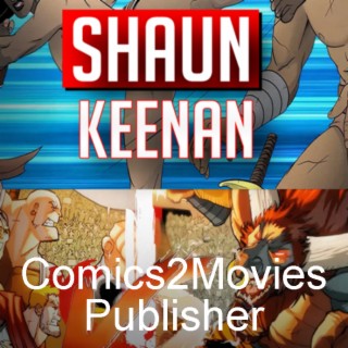 Shaun Keenan owner Comics2Movies comic publisher (2022) interview | Two Geeks Talking