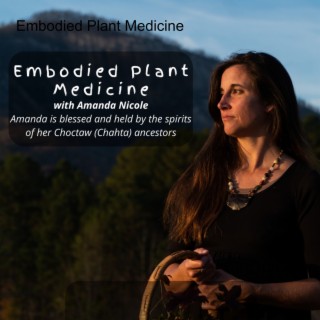 Embodied Plant Medicine