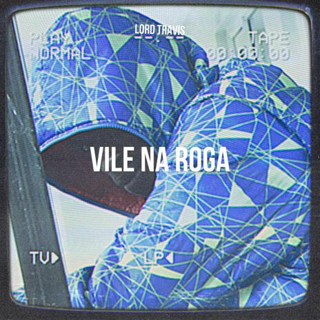 Vile na roga | Boomplay Music