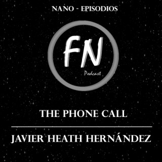 The Phone Call con Javier Heath Hernández