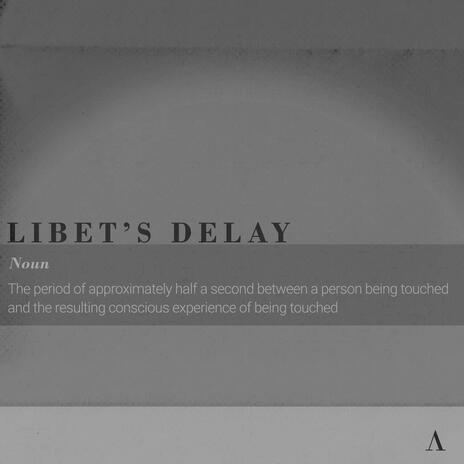 Libet's Delay