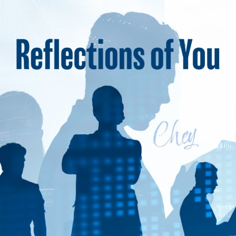 Reflections of You | Boomplay Music