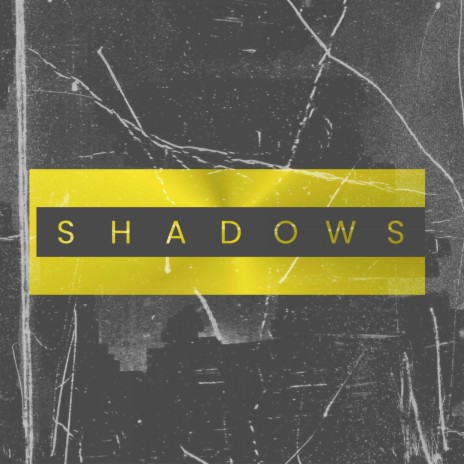 Shadows | Boomplay Music