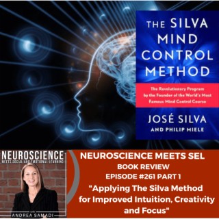 A Deep Dive into ”Applying the Silva Method: For Improved Intuition, Creativity and Focus” BOOK REVIEW PART 1