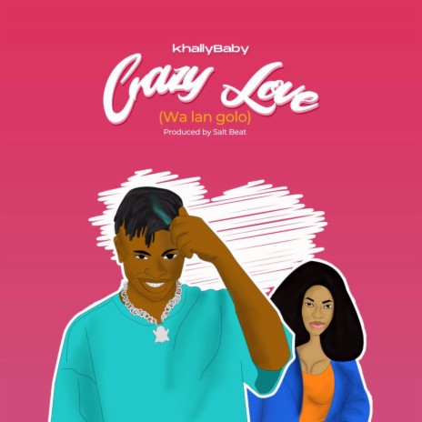 Crazy Love (Wa lan golo) | Boomplay Music