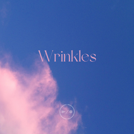 Wrinkles | Boomplay Music