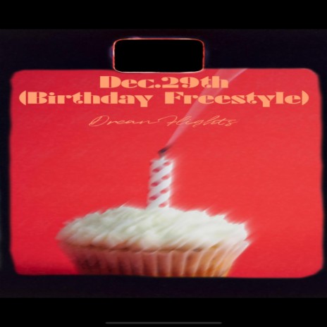 Dec.29th (Birthday Freestyle) | Boomplay Music