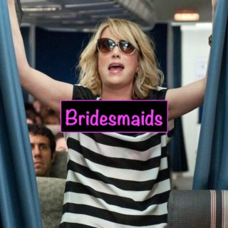 Paid in Puke S5E3: Bridesmaids