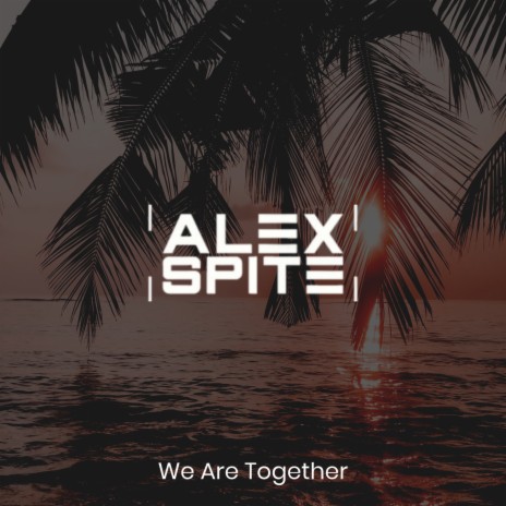 We Are Together | Boomplay Music