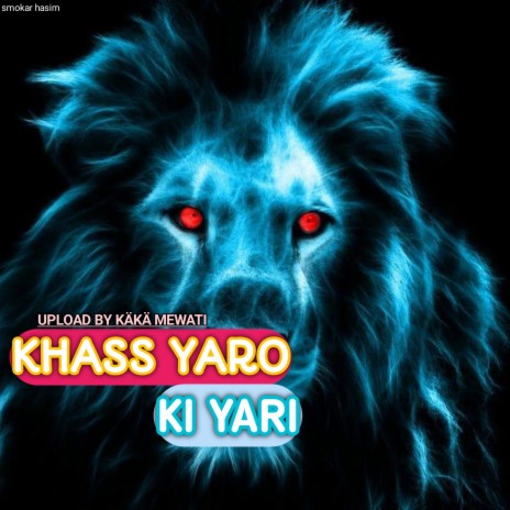 Khass Yaro Ki Yari (Mewati) | Boomplay Music