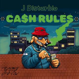 Cash Rules!