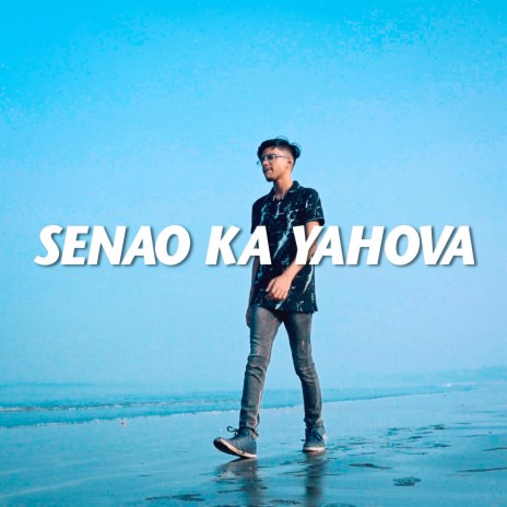 Senao Ka Yahova | Boomplay Music