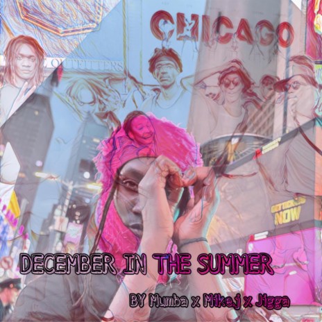 December In The Summer ft. Jigga & Mike J. | Boomplay Music