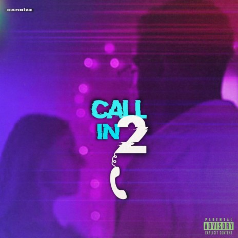 Call in 2 | Boomplay Music