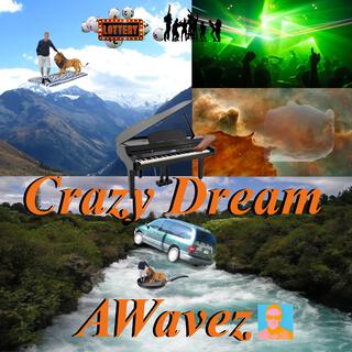 Crazy Dream