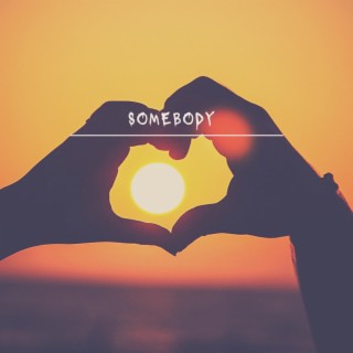 Somebody