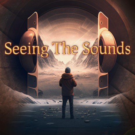 Seeing The Sounds | Boomplay Music