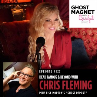 Dead Famous & Beyond with Chris Fleming
