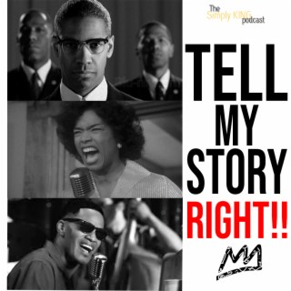 Tell My Story Right!!
