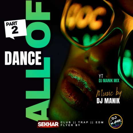 All Of Dance, Pt. 2 (Hot Dance Mix)