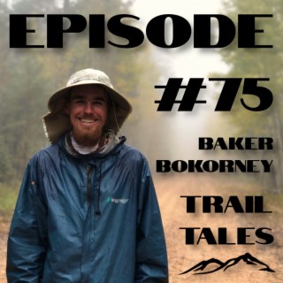 #75 | Two Thru Hikers talk about Backpacking Tents, Packs, and other Gear