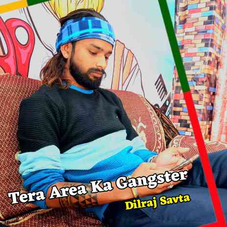 Tera Area Ka Gangster | Boomplay Music