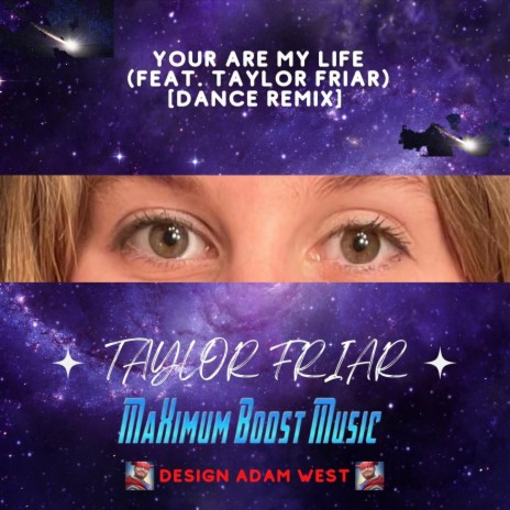 You Are My Life (Dance Remix) ft. Taylor Friar | Boomplay Music