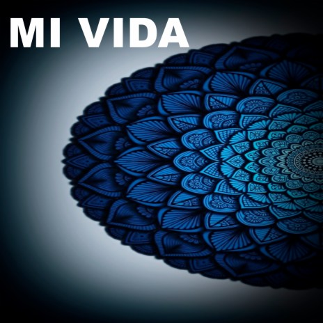 MI VIDA | Boomplay Music