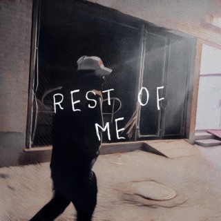 Rest of Me