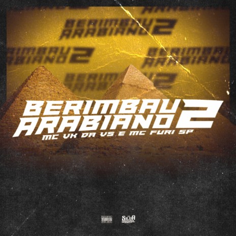 BERIMBAU ARABIANO 2 ft. MC VK DA VS & MC FURI SP | Boomplay Music