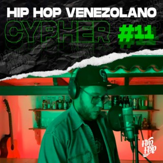 Cypher Hip Hop Venezolano, Pt. 11