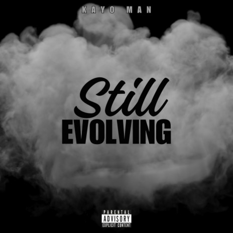 Still Evolving | Boomplay Music