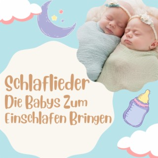 Schlaflieder die Babys zum Einschlafen bringen