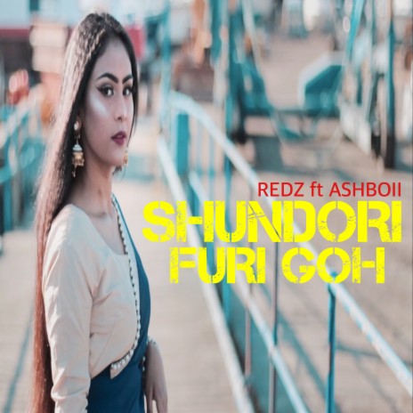 Shundori Furi Goh ft. AshBoii | Boomplay Music