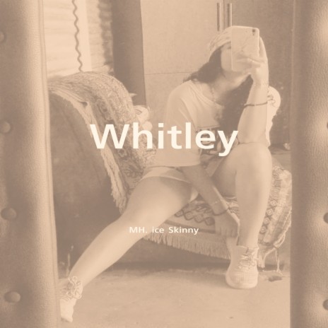 Whitley | Boomplay Music