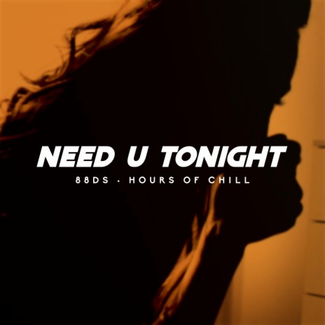 Need U Tonight (Sexy Chill Lofi Beat) | Boomplay Music