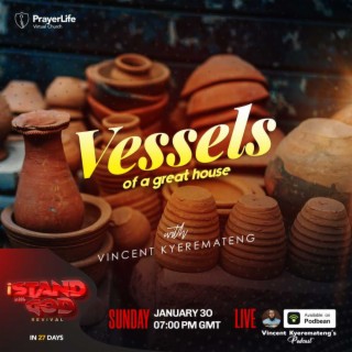 Vessels of a great house with Vincent Kyeremateng