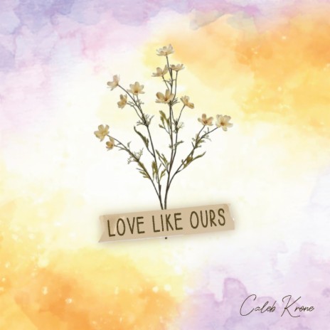 Love Like Ours | Boomplay Music