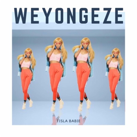Weyongeze | Boomplay Music