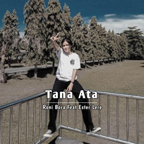 Tana Ata (feat. Ester Lere) | Boomplay Music