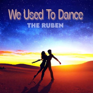 We Used To Dance lyrics | Boomplay Music