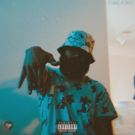 Time 4 Dat | Boomplay Music