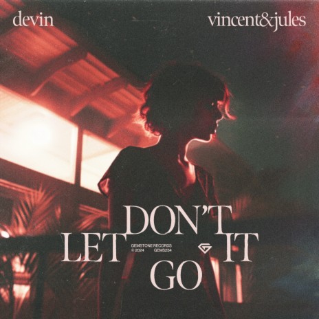 Don't Let It Go ft. Vincent & Jules | Boomplay Music