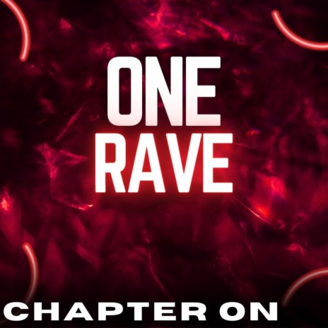One Rave | Boomplay Music