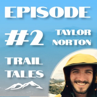 #2 | All Things Long Trail with Taylor Norton