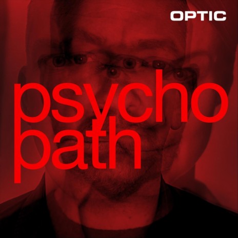 Psychopath (The Unconsoled Version) | Boomplay Music