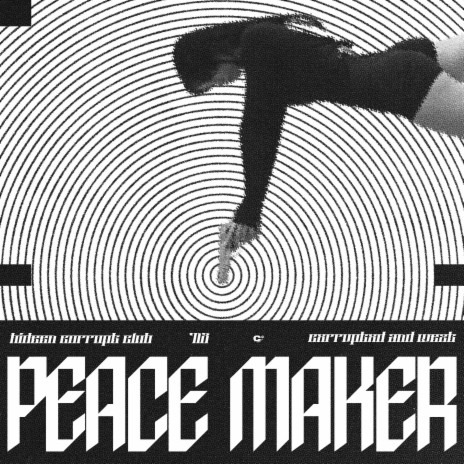 PEACE MAKER | Boomplay Music