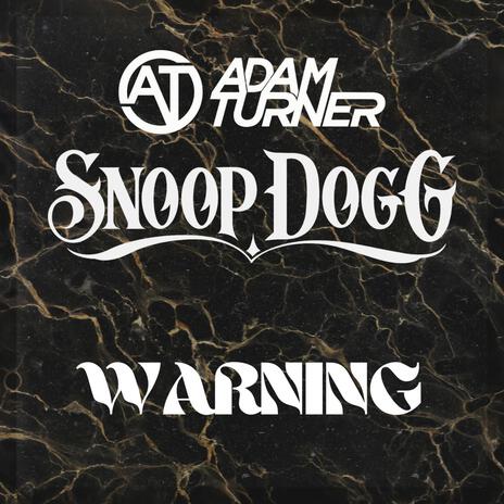 Warning ft. Snoop Dogg | Boomplay Music